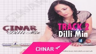 Chnar  Dilliy Min  Track 2  Album 2008  چــنار  دڵــی مــن [upl. by Nerrag738]