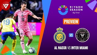 🔴 AL NASSR vs INTER MIAMI  Riyadh Season Cup 2024 Preview✅️ Highlights❎️ [upl. by Glaser426]