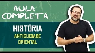 HISTÓRIA GERAL  ANTIGUIDADE ORIENTAL 20MIN [upl. by Nayk878]