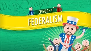 Federalism Crash Course Government and Politics 4 [upl. by Danica]