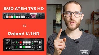 BMD ATEM TVS HD vs Roland V1HD  Show and Tell Ep62 [upl. by Hazel704]