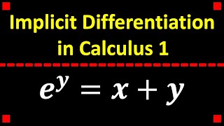 Implicit Differentiation ey  x  y Calculus [upl. by Saihttam]