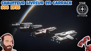 Star Citizen  S08 EP35 Chauffeur livreur en Carrack cest trop cool [upl. by Ydnirb]