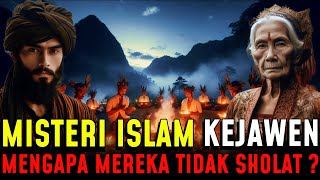 TERUNGKAP  MISTERI ISLAM KEJAWEN MENGAPA MEREKA TIDAK SHOLAT [upl. by Dusza]