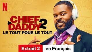 Chief Daddy 2  Le tout pour le tout Extrait 2  BandeAnnonce en Français  Netflix [upl. by Nickerson470]