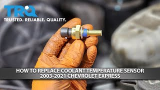 How to Replace Coolant Temperature Sensor 20032021 Chevrolet Express [upl. by Donall]