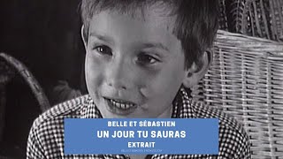 Un jour tu sauras  Extrait du feuilleton Belle et Sébastien [upl. by Cadmann]