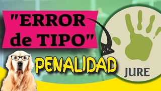 ERROR DE TIPO VENCIBLE E INVENCIBLE Penalidad [upl. by Sang79]