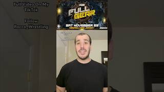 AEW FULL GEAR PREDICTIONS [upl. by Felipe]