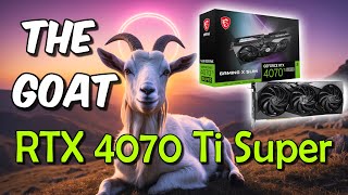 Why Nvidia RTX 4070 Ti SUPER is the GOAT [upl. by Jimmie]