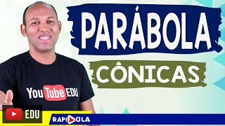 PARÁBOLA  CÔNICAS 02 [upl. by Teirtza]