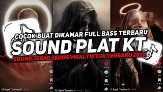 DJ SOUND JJ PLAT KT V2 COCOK BUAT DI MOBIL FULL BASS MENGKANE JEDAG JEDUG VIRAL TIKTOK TERBARU 2024🎧 [upl. by Anirehtac]