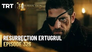 Resurrection Ertugrul Season 4 Episode 326 [upl. by Ardnuaet]