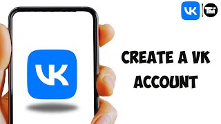 Create A VK Account 2023  VK App Account Registration Help  VK Sign Up [upl. by Ynohtnaleahcim]