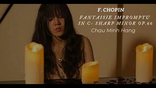 Chopin Fantaisie Impromptu in C Sharp Minor Op66 Chau Minh Hang [upl. by Simonette]