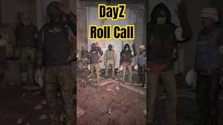 DayZ Roll Call gaming dayz funnyshorts [upl. by Cataldo298]