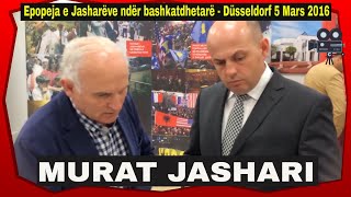 Epopeja e Jasharëve ndër bashkatdhetarë  Murat Jashari Düsseldorf 5 Mars 2016 [upl. by Nyltac229]