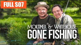 FULL  Mortimer and Whitehouse Gone Fishing Season 07 [upl. by Jarvis]