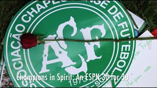 ESPN 30 for 30 Film Champions in Spirit Chapecoense Plane Crash [upl. by Anawik]