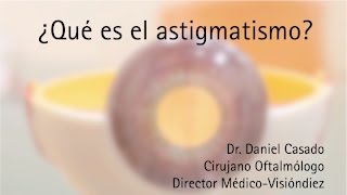 Qué es el astigmatismo y cuál es su tratamiento  Visiondiez [upl. by Des]