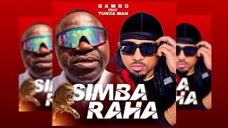 Simba Raha  Bambo Feat Tunda man  Official Audio [upl. by Lezti]