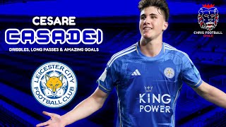 Cesare Casadei  WELCOME to LEICESTER CITY  Dribbles Long Passes amp Amazing Goals HD [upl. by Nossaj]