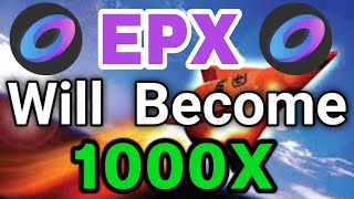 Ellipsis 1000X PUMP  EPX Coin Price Prediction  EPX Coin News Today [upl. by Oiralednac]