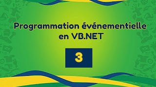 Tutoriel VB NET Programmation événementielle Partie 03 [upl. by Nahpos]