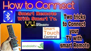 How to Connect Vu smart remote with tv  smart remote connect with Vu TV  pair your remote with tv [upl. by Lledner]