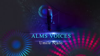 Umile Njalo by Alms Voices [upl. by Horter]