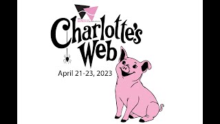 SGP Presents Charlottes Web  April 2023 [upl. by Greysun406]