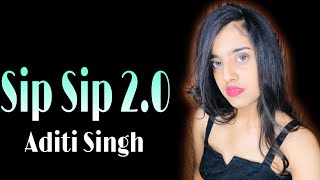 SIP SIP 20  Dance cover by Aditi Singh  Street Dancer 3D  Varun D  Shraddha Kapoor [upl. by Nnalatsyrc]