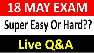 LIVE DISCUSSION 18 MAY IELTS EXAM  18 May 2024 Ielts exam 18 May IELTS Test Prediction [upl. by Sacken]