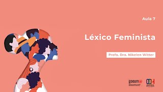 Aula 7  Léxico Feminista  Curso de História  UFSM [upl. by Sykes847]