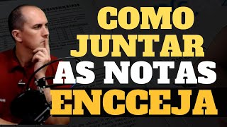 COMO JUNTAR AS NOTAS DO ENCCEJA PARA TER O CERTIFICADO [upl. by Atnuhs]