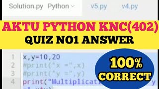 Aktu Python KNC402  Quiz No 1  College Code 84 To 193 python prutorai AKTU knc402 [upl. by Bred]