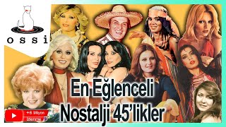 En Eğlenceli Nostalji 45’likleri [upl. by Ordnazil]