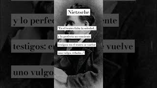 Nietzsche  Lo malo del teatro frases reflexiones filosofia [upl. by Haidej]