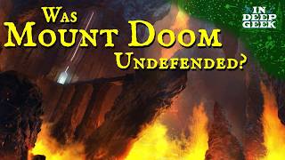 Why wasnt Mount Doom better defended [upl. by Dreddy]