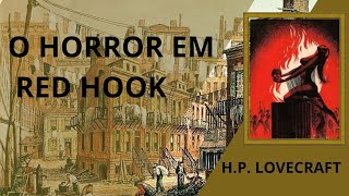 O Horror em Red Hook ‐ Audiolivro  H P Lovecraft [upl. by Anoirb960]