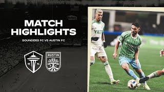 HIGHLIGHTS Seattle Sounders FC vs Austin FC  March 2 2024 [upl. by Llenrad]