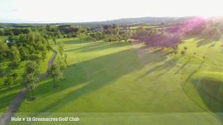 Hole  18 Greenacres Golf Club [upl. by Gillead205]