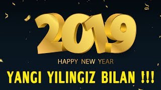 YANGI YILINGIZ BILAN 2019 [upl. by Cofsky]