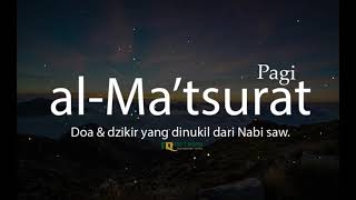 Dzikir Pagi Al Matsurat dan Doa bacaan A Sahal Hasan [upl. by Weitman822]