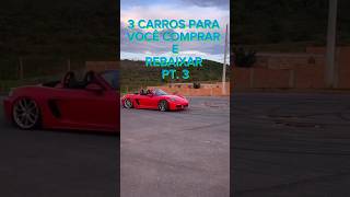 3 CARROS PARA VOCÊ COMPRAR E REBAIXAR PT3 car carros shorts rebaixados [upl. by Garrik]