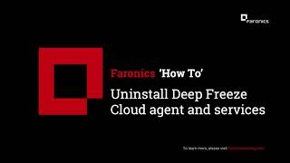 How to uninstall Deep Freeze Cloud agent and services [upl. by Miun24]