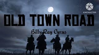 Old Town Road Song  Song by Billy Ray Cyrus Diplo and Lil Nas X [upl. by Assira]