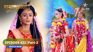 RadhaKrishn  KrishnRukmini ka vivaah  राधाकृष्ण  EPISODE422 Part 2 [upl. by Barayon]