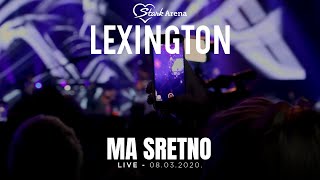 Lexington  Ma sretno  LIVE  08032020 Stark Arena [upl. by Delorenzo993]