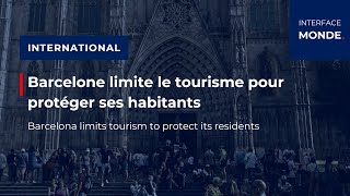 Barcelone limite le tourisme pour protéger ses habitants [upl. by Reham]